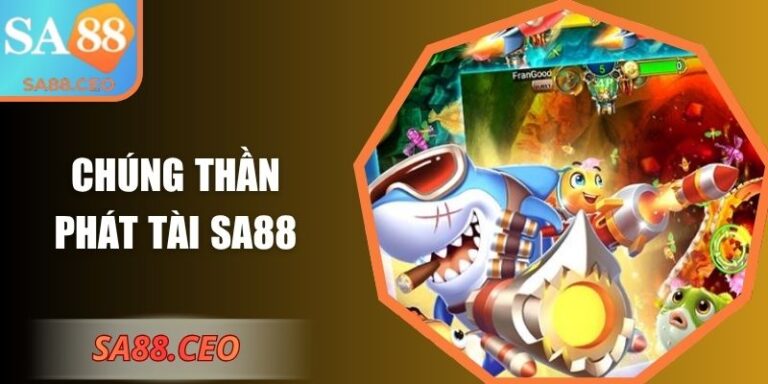 Chúng Thần Phát Tài SA88 – Tích Lộc Khổng Lồ Mỗi Ngày 7 Chúng Thần Phát Tài SA88